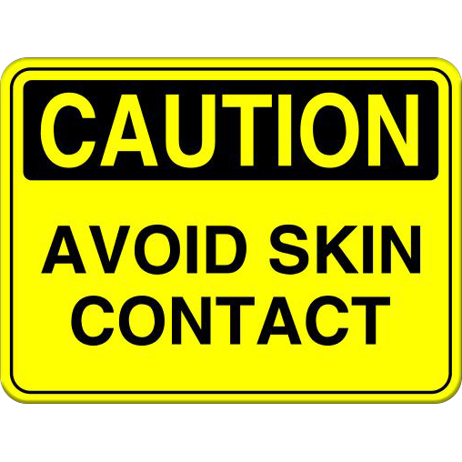 Avoid Skin Contact