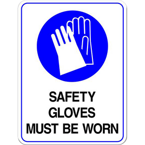 Safety Gloves Must Be Worn PPE Sign